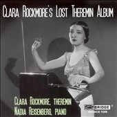 Clara Rockmore's Lost Theremin Album Clara Rockmore's Lost Theremin Album