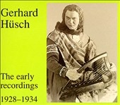 Gerhard Huesch - The early recordings (1928-1934)