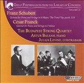 GREAT PERFORMANCES FROM THE LIBRARY OF CONGRESS VOL.23:SCHUBERT:PIANO QUINTET OP.114/FRANCK:PIANO QUINTET:BUDAPEST STRING QUARTET/ARTUR BALSAM(p)/ETC GREAT PERFORMANCES FROM THE LIBRARY OF CONGRESS VOL.23:SCHUBERT:PIANO QUINTET OP.114/FRANCK:PIANO QUINTET:BUDAPEST STRING QUARTET/ARTUR BALSAM(p)/ETC