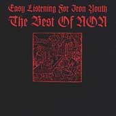 Easy Listening For Iron Youth: The Best Of Non