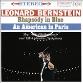 Gershwin: Rhapsody in Blue, An American in Paris; Bernstein: Symphonic Dances from "West Side Story", etc