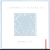 Manchester Orchestra/Simple Math[88697743412]