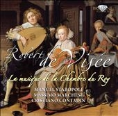 R.de Visee: Musique de la Chamber du Roy R.de Visee: Musique de la Chamber du Roy