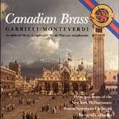 Gabrieli, Monteverdi - Antiphonal Music / Canadian Brass