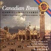 Gabrieli, Monteverdi - Antiphonal Music / Canadian Brass Gabrieli, Monteverdi - Antiphonal Music / Canadian Brass