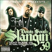 Down South Slangin 39 Down South Slangin 39