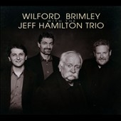 Wilford Brimley with the Jeff Hamilton Trio Wilford Brimley with the Jeff Hamilton Trio