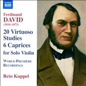 Ferdinand David: 20 Virtuoso Studies, 6 Caprices Ferdinand David: 20 Virtuoso Studies, 6 Caprices