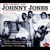 Johnny Jones (Blues)/Doin' The Best I Can A Chicago Pianist About Town And His Fellow Musicians[JSP4245]