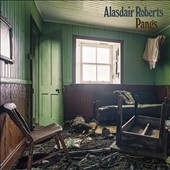 Alasdair Roberts/Pangs[DC657CD]