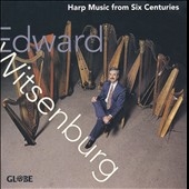Harp Music From Six Centuries / Edward Witsenburg