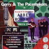 Gerry & The Pacemakers At Abbey Road: 1963 To 1966