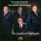 Not Until He Calls Me Home : Live In Rocky Mount, NC