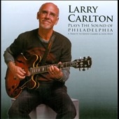 Larry Carlton/Plays The Sound Of Philadelphia  A Tribute To The Music Of Gamble &Huff And The Sound Of Philadelphia[335R1210]
