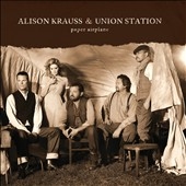 Alison Krauss &Union Station/Paper Airplane[6106652]