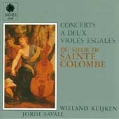 Sainte Colombe: Concerts a Deux Violes / Kuijken, Savall