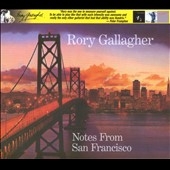 Rory Gallagher/Notes From San Francisco