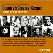 Country's Greatest Gospel : Songs of the Century - Gold Edition