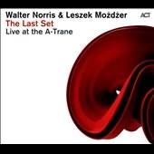 The Last Set - Live at the A-Trane The Last Set - Live at the A-Trane