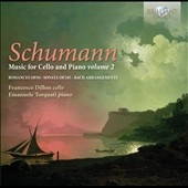 Schumann: Music for Cello and Piano Vol.2 Schumann: Music for Cello and Piano Vol.2