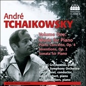 Andre Tchaikowsky: Music for Piano Vol.1 Andre Tchaikowsky: Music for Piano Vol.1