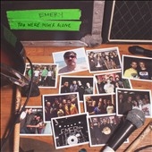 You Were Never Alone 