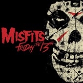 The Misfits/Friday The 13th[1651]