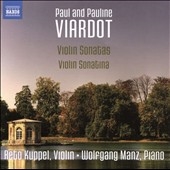 Paul and Pauline Viardot: Violin Sonatas; Violin Sonatina Paul and Pauline Viardot: Violin Sonatas; Violin Sonatina