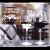 Scenes From an Italian: The Billy Joel Project 