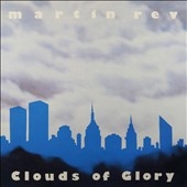Martin Rev/Clouds of Glory[BB316LP]