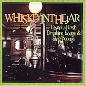 Essential Drinking Songs & Sing Alongs: Whiskey in the Jar