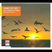 Song of Joy - Die Schonsten Chore: J.S.Bach, Handel, Verdi Song of Joy - Die Schonsten Chore: J.S.Bach, Handel, Verdi