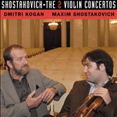 SHOSTAKOVICH:VIOLIN CONCERTO NO.1/NO.2:DMITRI KOGAN(vn)/MAXIM SHOSTAKOVICH(cond)/TCHAIKOVSKY SO SHOSTAKOVICH:VIOLIN CONCERTO NO.1/NO.2:DMITRI KOGAN(vn)/MAXIM SHOSTAKOVICH(cond)/TCHAIKOVSKY SO