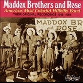 America's Most Colorful Hillbilly Band: Maddox Brothers & Rose Vol. 1
