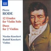 P.Rode: 12 Etudes for Violin Solo, Duos for 2 Violins