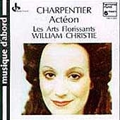 Charpentier: Acteon / Christie, Les Arts Florissants