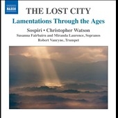 The Lost City - Lamentations Through the Ages The Lost City - Lamentations Through the Ages