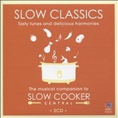 Slow Classics: Tasty Tunes and Delicious Harmonies
