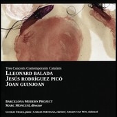 Tres Concerts Contemporanis Catalans: Lleonard Balada, Jesus Rodriguez Pico, Joan Guinjoan