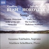 Geoffrey Bush, Joseph Horovitz: Songs Geoffrey Bush, Joseph Horovitz: Songs