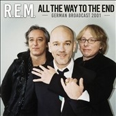 R.E.M./All the Way to the End[GRNCD023]