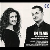 In Time: Mendelssohn Violin Concerto & Octet