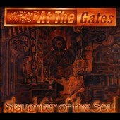 At The Gates/Slaughter of the Soul [ERRE5021022]