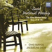 Sweet Irrational Worship - Niles-Merton Songs Op 171 & 172