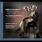 Milhaud: Viola Concerto No.1, Quatre Visages Op.238, etc