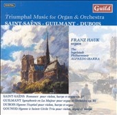 Ingolstadt Philharmonic/Guilmant, Saint-Saens, Dubois, Gounod / Franz Hauk, et al[GMCD7187]