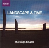 LANDSCAPE & TIME -R.R.BENNETT/J.MCCABE/SIBELIUS/ETC:THE KING'S SINGERS/ANDREW SWAIT(treble)