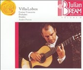 Julian Bream Edition Vol.21:Villa-Lobos:Guitar Concertos/Preludes/Etudes