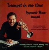Trumpet in Our Time / Raymond Mase Trumpet in Our Time / Raymond Mase