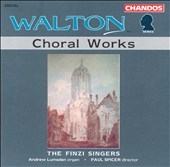 Walton: Choral Works / Paul Spicer, The Finzi Singers Walton: Choral Works / Paul Spicer, The Finzi Singers